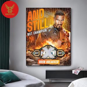 WWE Raw Bron Breakker Def Tyler Bate To Retain The NXT Championship Home Decor Poster Canvas