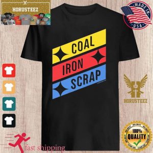 Coal Iron Scrap Pittsburgh Steelers Football Unisex T-Shirt