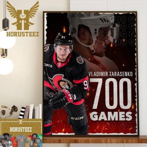 Congrats Ottawa Senators Player Vladimir Tarasenko 700 Games in NHL Home Decor Poster Canvas