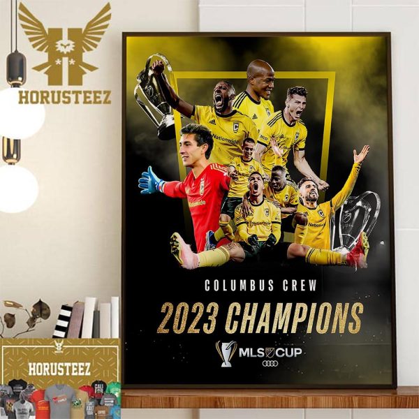 Congratulations To Columbus Crew Are The 2023 Audi MLS Cup Champions Home Decor Poster Canvas