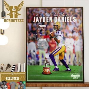 Congratulations To The 2023 Davey OBrien National Quarterback Award Winner Jayden Daniels Of LSU Football Home Decor Poster Canvas