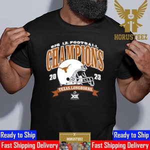 Congratulations to Texas Longhorns Are 2023 Big 12 Football Conference Champions Unisex T-Shirt