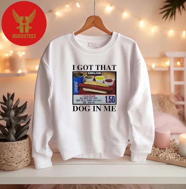 Costco Hot Dog With Coke Got That Dog In Me Dank Meme Unisex T-Shirt