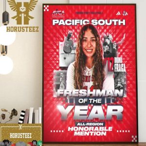 Dionii Fraga Has Been Named Pacific South Freshman Of the Year And All-Region Honorable Mention Home Decor Poster Canvas