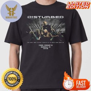 Disturbed Band Will Play The Legendary Exit In On 16 February 2024 For Their Dont Tell Me Takeover Live Show Classic T-shirt