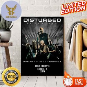 Disturbed Band Will Play The Legendary Exit In On 16 February 2024 For Their Dont Tell Me Takeover Live Show Home Decor Poster