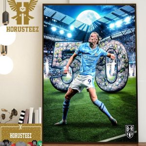 Erling Haaland Is The Fastest To Score 50 Premier League Goals In 48 Appearance Home Decor Poster Canvas