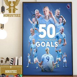 Erling Haaland Scores His 50th Premier League Goal Home Decor Poster Canvas