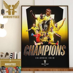 For The Third Title MLS Cup In Club History Columbus Crew Are 2023 MLS Cup Champions Home Decor Poster Canvas