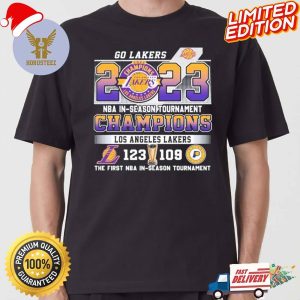 Go Lakers Los Angeles Lakers Beat Indiana Pacers 123-109 To The First-ever The 2023 NBA In-Season Tournament Champions Classic T-shirt