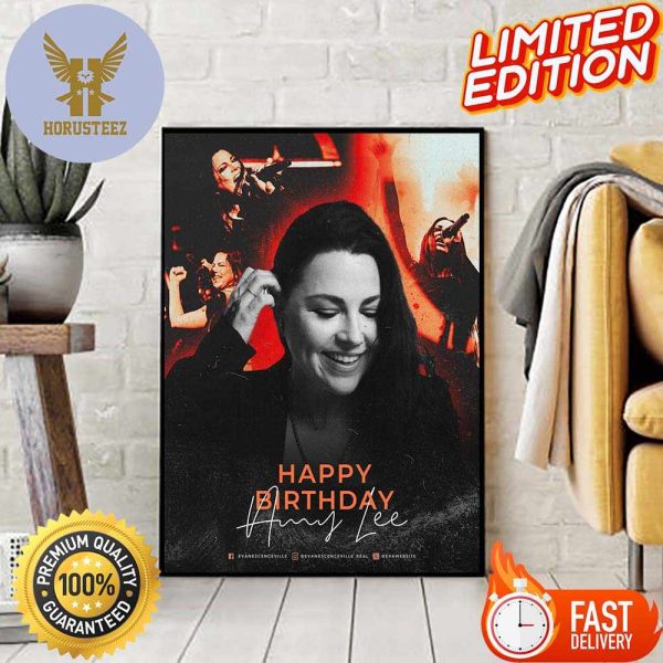 Happy Birthday Amy Lee Singer And Keyboardist Of Evanescence Rock Band Home Decor Poster