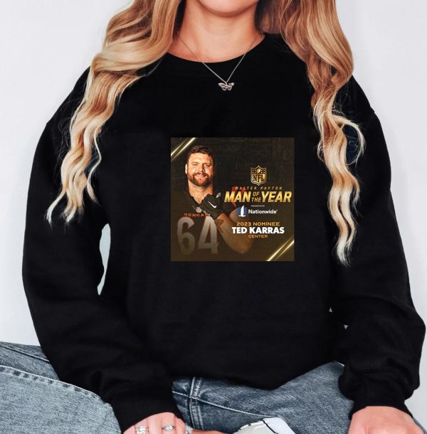 Happy To Annouce Ted Karras As The 2023 Walter Payton NFL Man Of The Year Award Unisex T-Shirt
