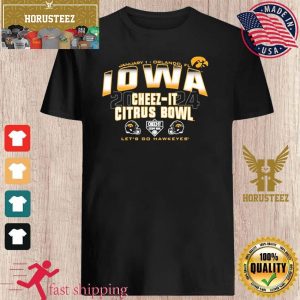 Iowa Hawkeyes 2024 Cheez-It Citrus Bowl Let’s Go Hawkeyes Unisex T-Shirt