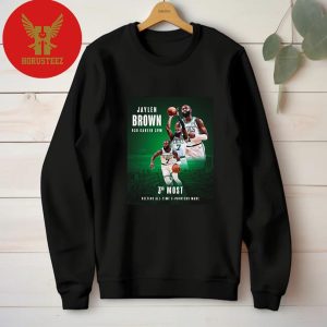 Jaylen Brown Climbed To The 3rd Most Celtics All Time 3 Pointers Made Unisex T-Shirt