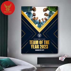 Manchester City Have Been Named Team Of The Year At The 2023 BBC SPOTY Awards Home Decor Poster Canvas
