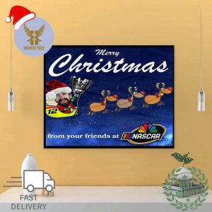 Merry Christmas From Santa Ryan Blaney And Your Friends At NASCAR Official Poster