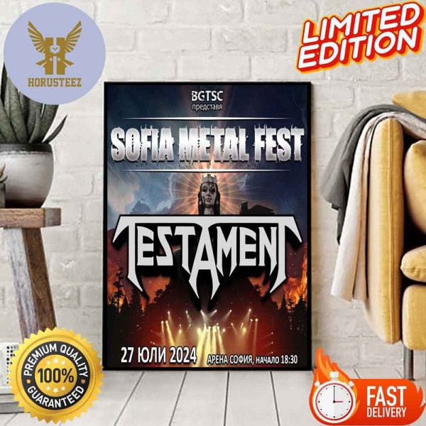 Next July 27th 2024 Testament Will Be Playing Sofia Metal Fest Home Decor Poster