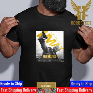 Official IMAX Poster The Beekeeper Of David Ayer With Starring Jason Statham Unisex T-Shirt
