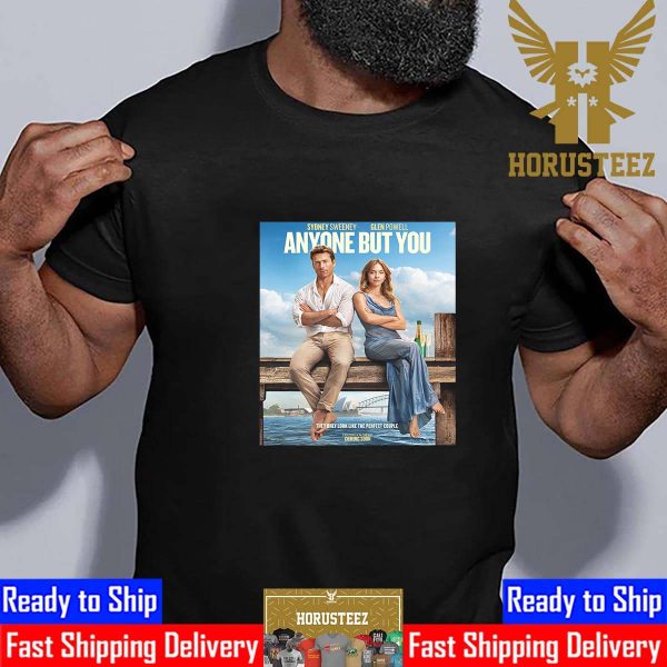 Official Poster Anyone But You With Starring Sydney Sweeney And Glen Powell Unisex T-Shirt