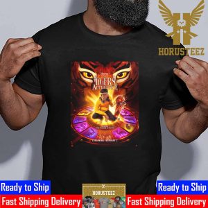 Official Poster The Tigers Apprentice Unlock The Power Within With Starring Michelle Yeoh Sandra Oh And Lucy Liu Unisex T-Shirt