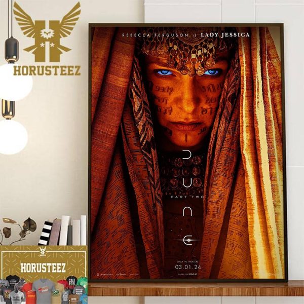Rebecca Ferguson Is Lady Jessica In Dune Part Two 2024 Official Poster Home Decor Poster Canvas