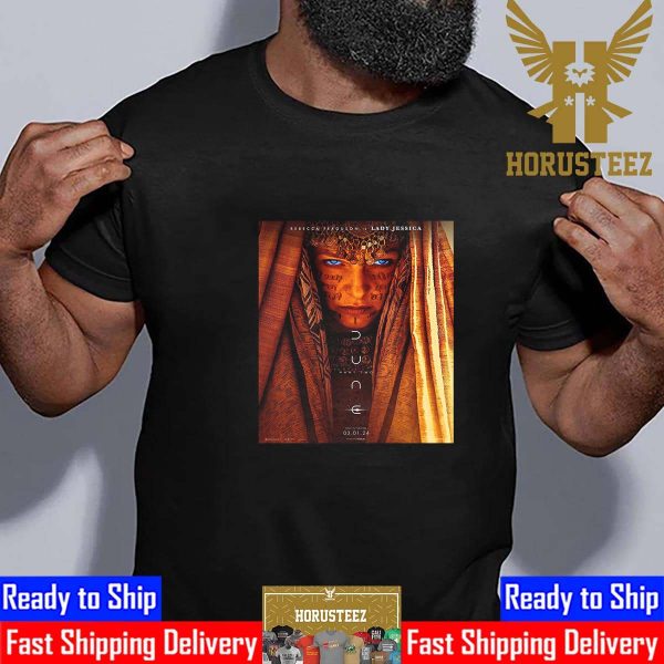 Rebecca Ferguson Is Lady Jessica In Dune Part Two 2024 Official Poster Unisex T-Shirt
