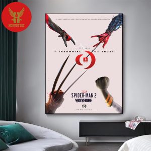 Spider Man 2 Wolverine In Insomniac Game We Trust Home Decor Poster Canvas
