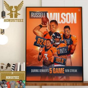 The Denver Broncos Player Russell Wilson With 5-Game Win Streak Home Decor Poster Canvas