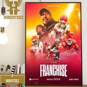 The Franchise From Kansas City Chiefs Season 4 Episode 8 Home Decor Poster Canvas