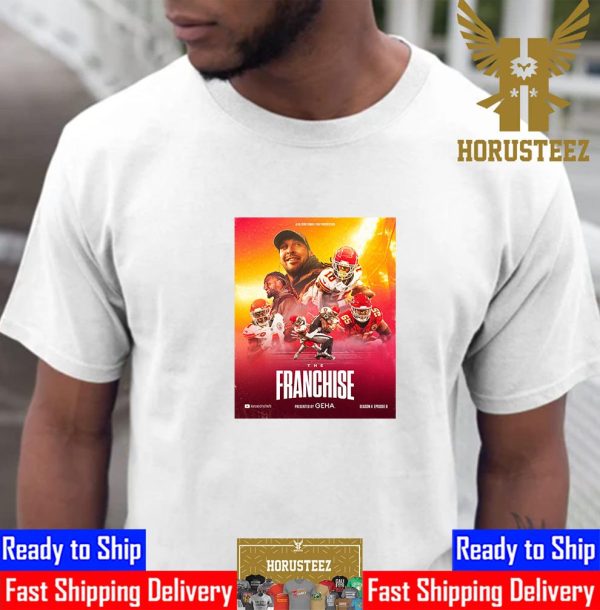 The Franchise From Kansas City Chiefs Season 4 Episode 8 Unisex T-Shirt