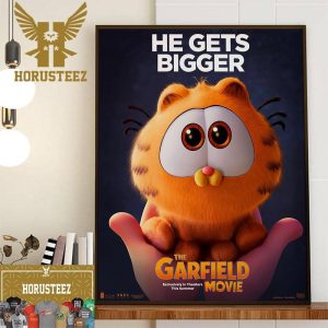 The Garfield Movie He Gets Bigger Official Poster Home Decor Poster Canvas