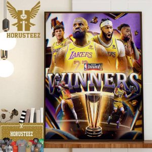 The Lakers Win The First Ever NBA In-Season Tournament Championship Champions Home Decor Poster Canvas