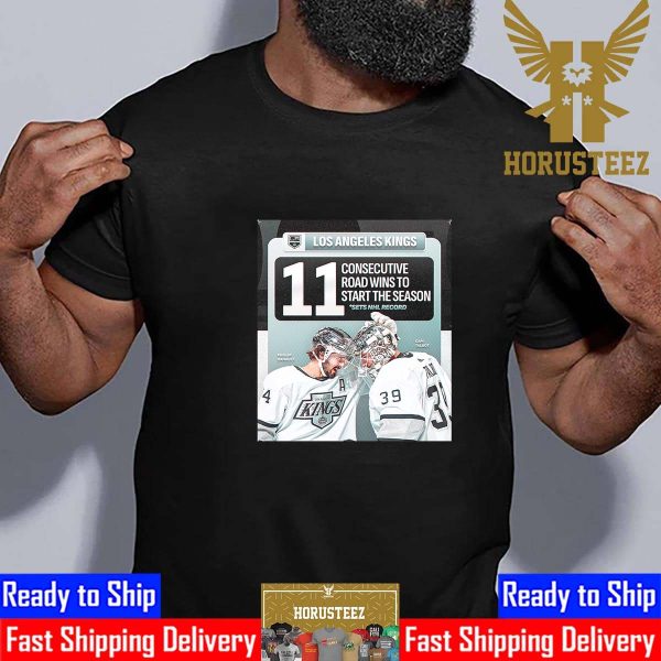 The Los Angeles Kings 11 Consecutive Road Wins To Start The Season Is An NHL Record Unisex T-Shirt