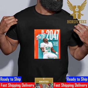 The Miami Dolphins Player Tyreek Hill On Pace For 2047 REC Yards Unisex T-Shirt