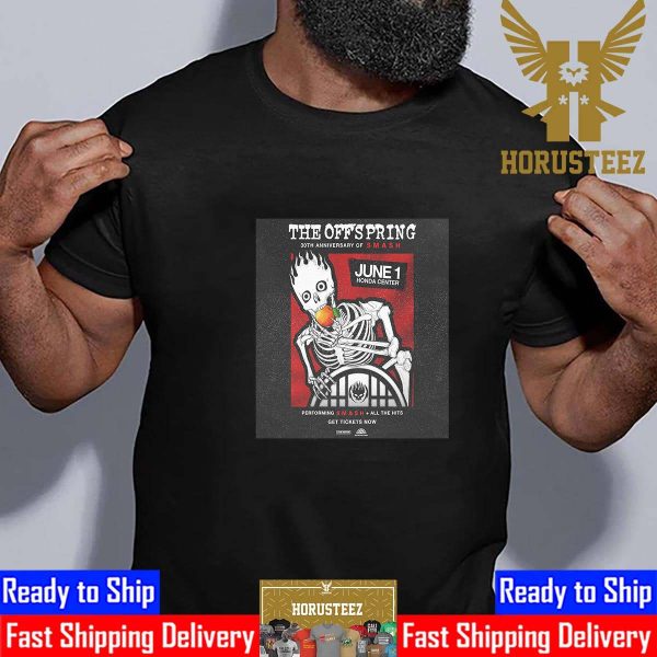The Offspring Celebrate 30th Anniversary Of Smash June 1st 2024 Honda Center Unisex T-Shirt