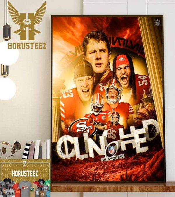 The San Francisco 49ers Are The 1st Team To Clinch A Spot In The NFL Playoffs 2023 Home Decor Poster Canvas