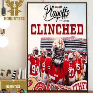 The San Francisco 49ers Clinched The 2023 NFL Playoffs Home Decor Poster Canvas