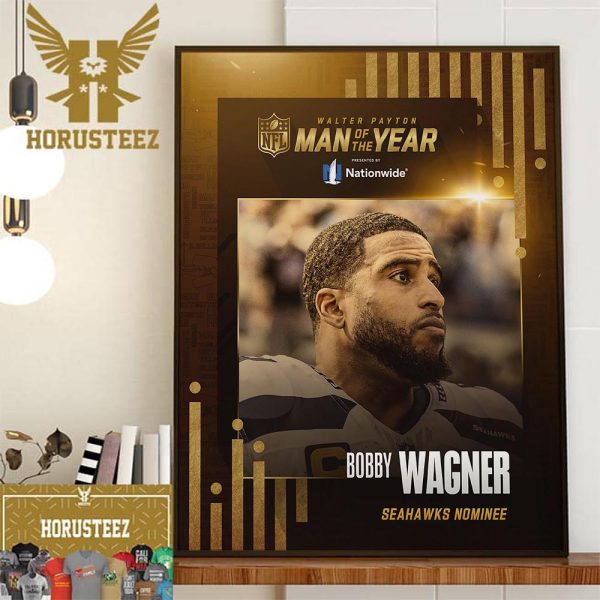 The Seattle Seahawks Player Bobby Wagner Is The 2023 NFL Walter Payton Man Of The Year Home Decor Poster Canvas