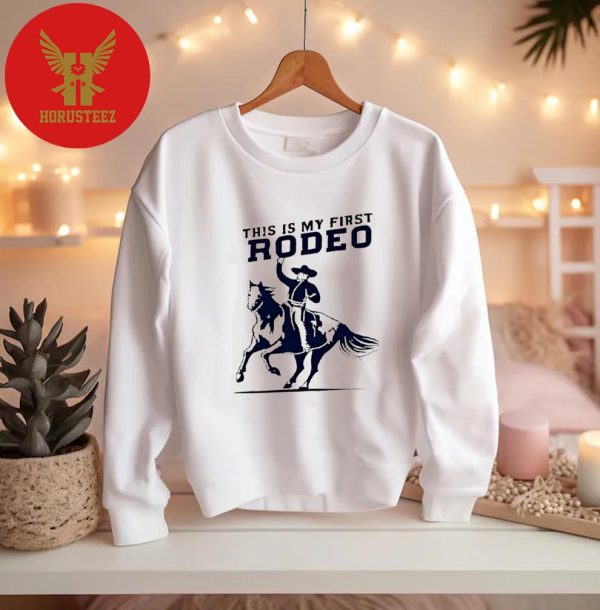 This Is My First Rodeo Unisex T-Shirt