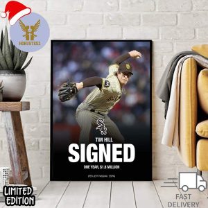 Tim Hill Signed Chicago White Sox In One Year Contract MLB Official Poster