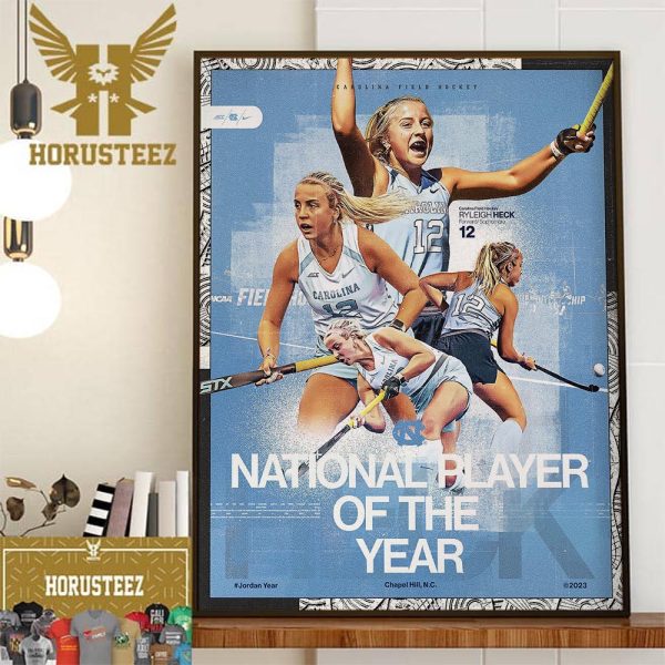 UNC Field Hockey Player Ryleigh Heck Is National Player Of The Year Home Decor Poster Canvas