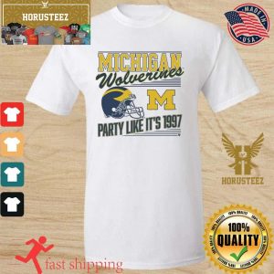 University Of Michigan Football Party Like It Is 1997 Unisex T-Shirt