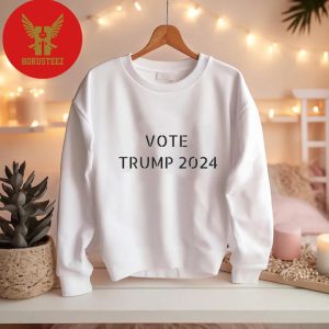 Vote For Trump 2024 Take America Back Trump President Trump Unisex T-Shirt