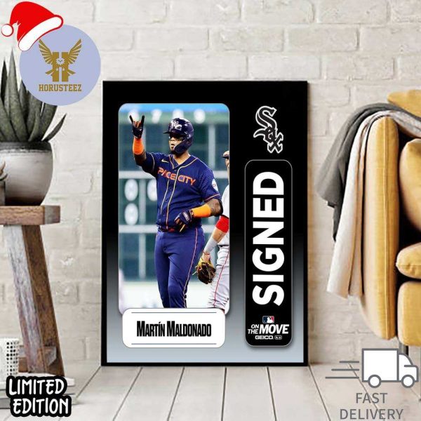 World Series Champion And Gold Glover Mart?n Maldonado Signed With The White Sox Official Poster