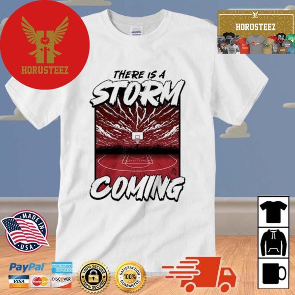 Athletelogos There Is A Storm Coming Unisex T-Shirt
