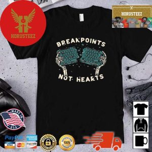 Breakpoints Not Hearts New Unisex T-Shirt