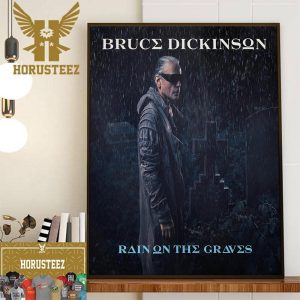 Bruce Dickinson Rain On The Graves Is The Second Single From The Mandrake Project Wall Decor Poster Canvas