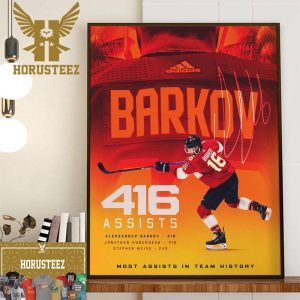Congrats Captain Sasha Barkov 416 Assists Is The Most Assists In Florida Panthers NHL Team History Wall Decorations Poster Canvas