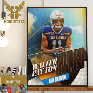 Congrats To South Dakota State QB Player Mark Gronowski Is The 2023 Walter Payton Award NCAA FCS Football Offensive Player Of The Year Wall Decorations Poster Canvas