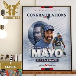 Congratulations To Jerod Mayo Is New Head Coach Of New England Patriots Wall Decor Poster Canvas
